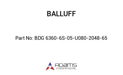 BDG 6360-6S-05-U080-2048-65									